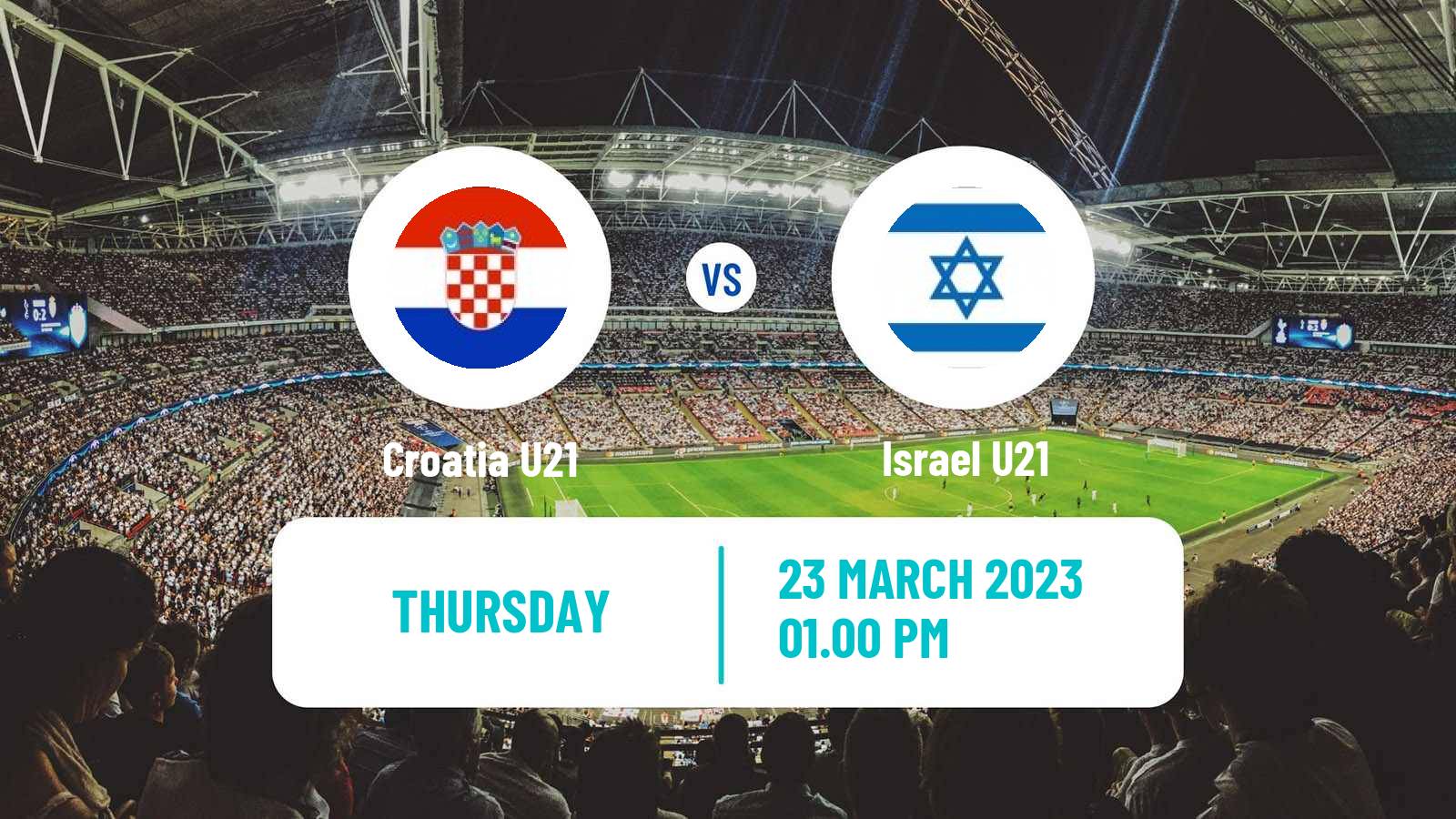 Soccer Friendly Croatia U21 - Israel U21