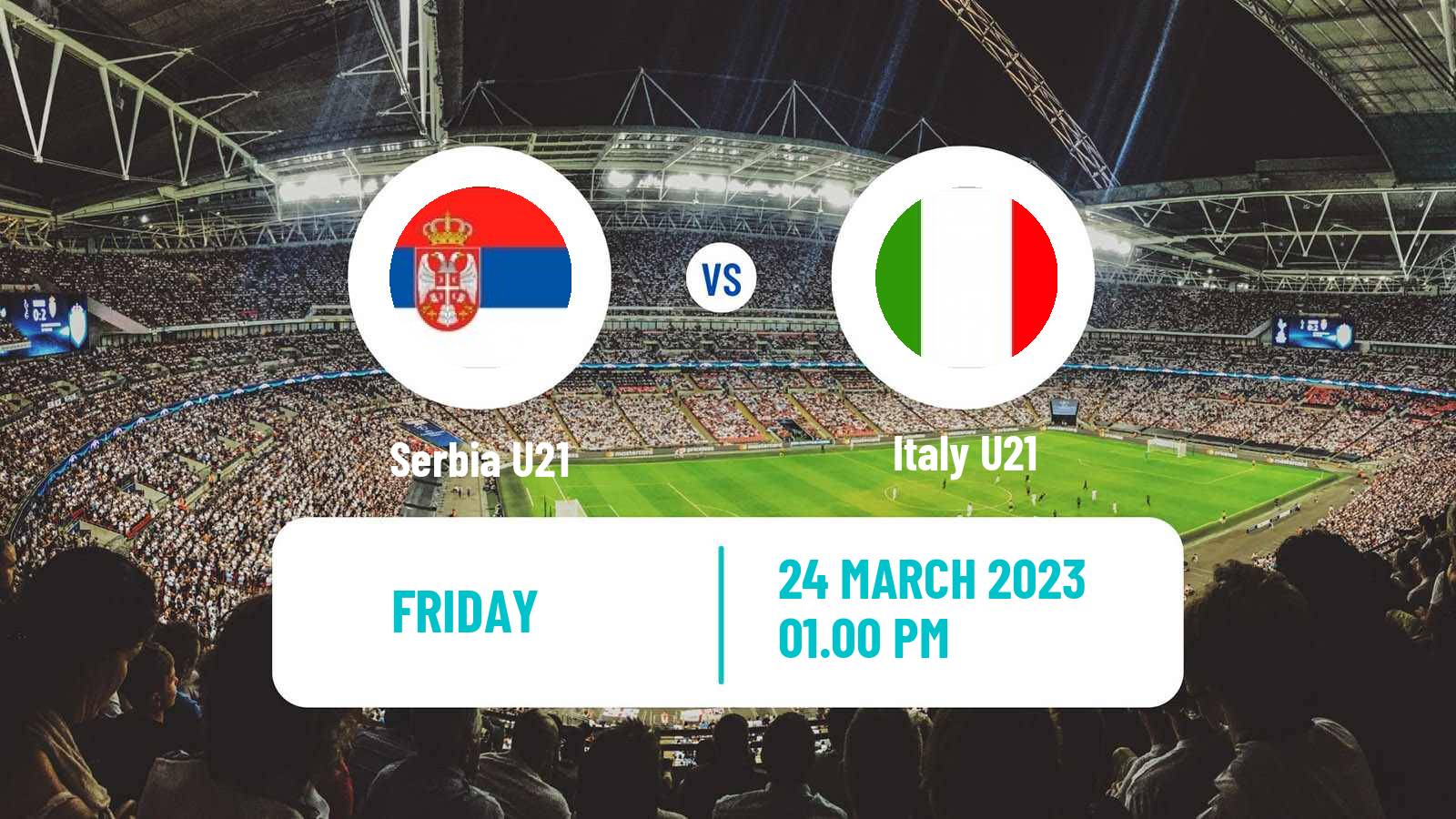 Soccer Friendly Serbia U21 - Italy U21