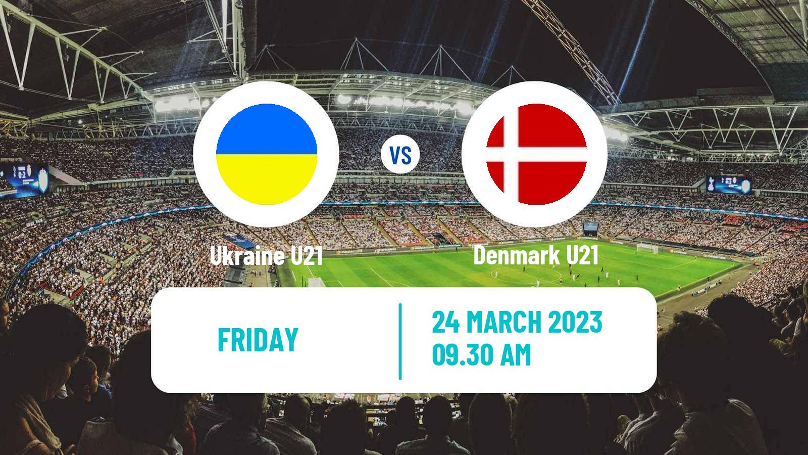 Soccer Friendly Ukraine U21 - Denmark U21