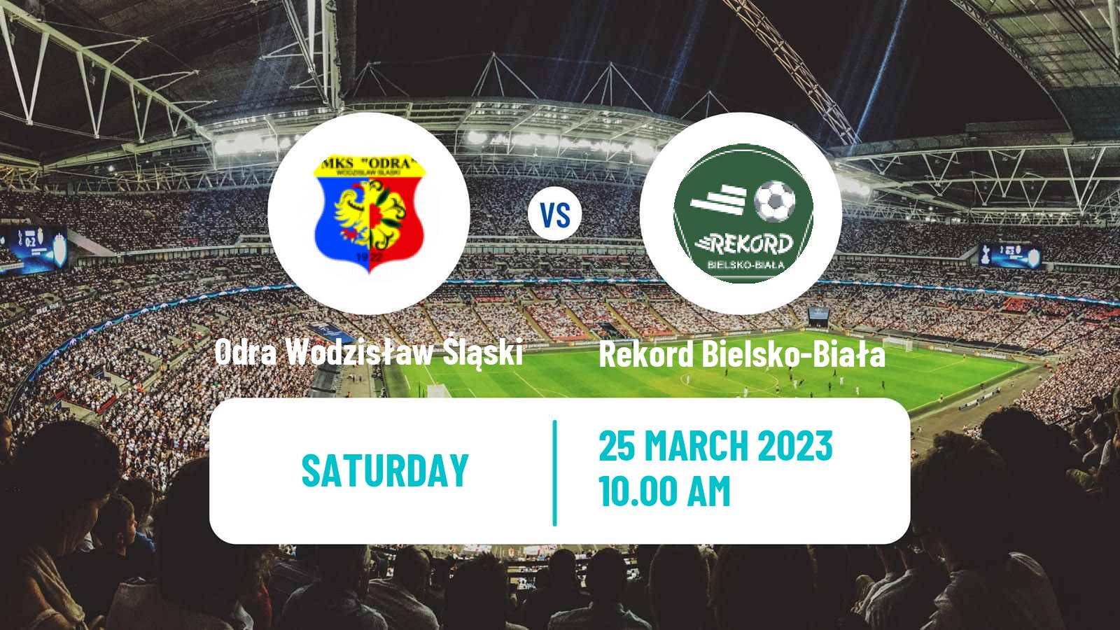 Soccer Polish Division 3 - Group III Odra Wodzisław Śląski - Rekord Bielsko-Biała