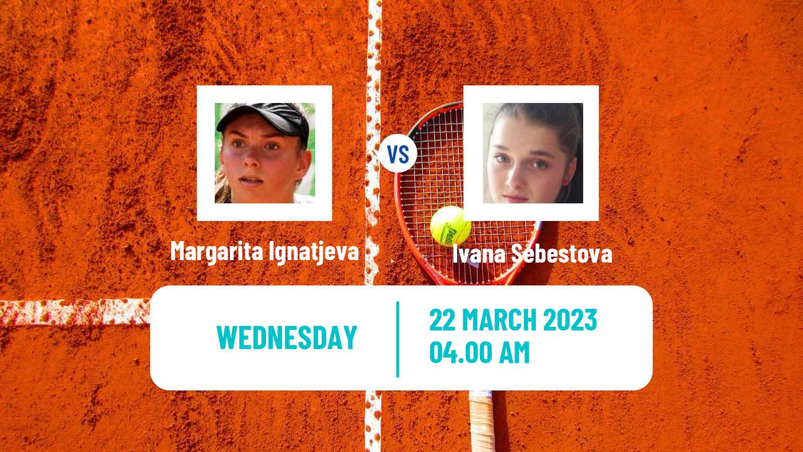 Tennis ITF Tournaments Margarita Ignatjeva - Ivana Sebestova