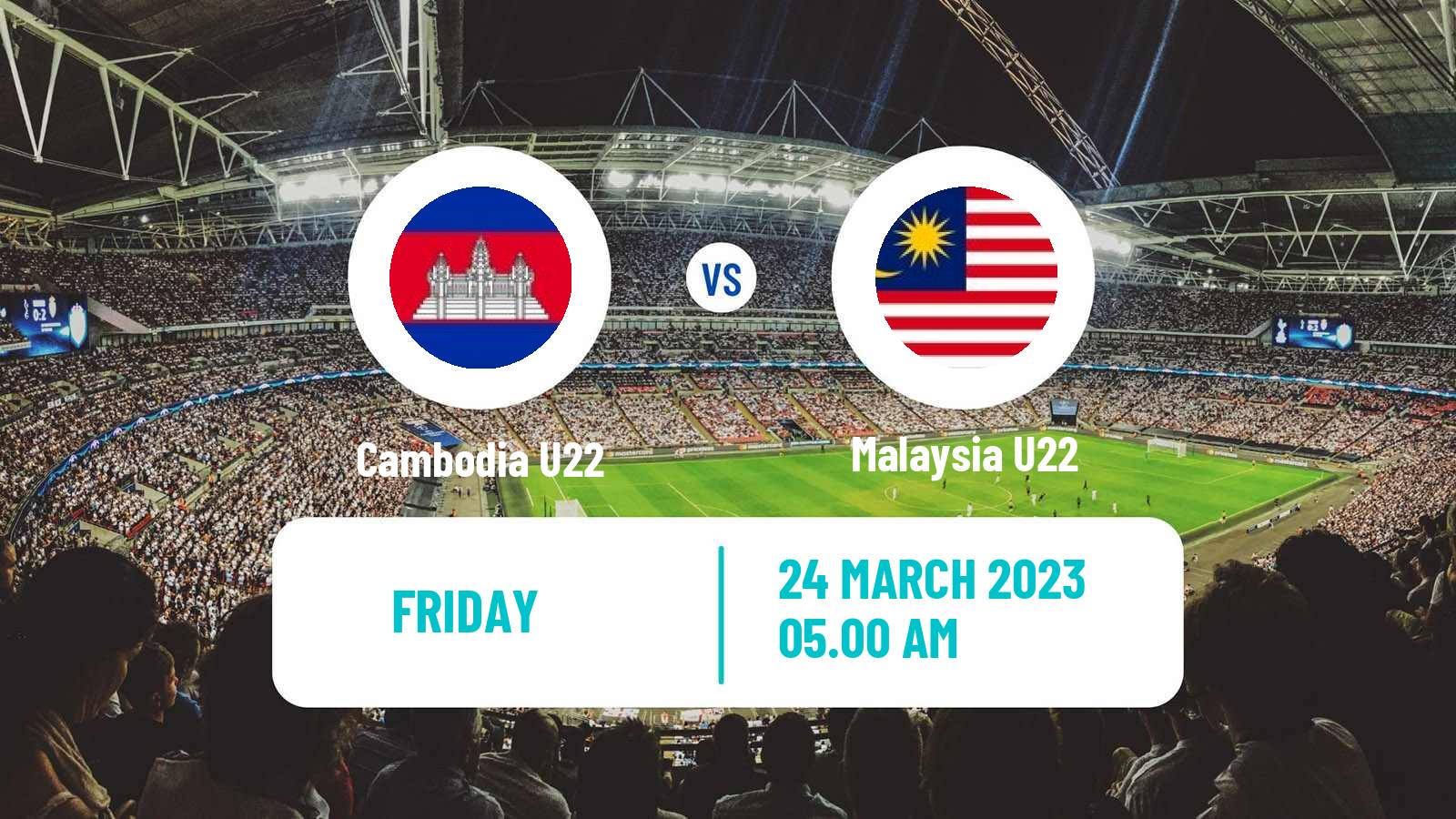 Soccer Friendly Cambodia U22 - Malaysia U22