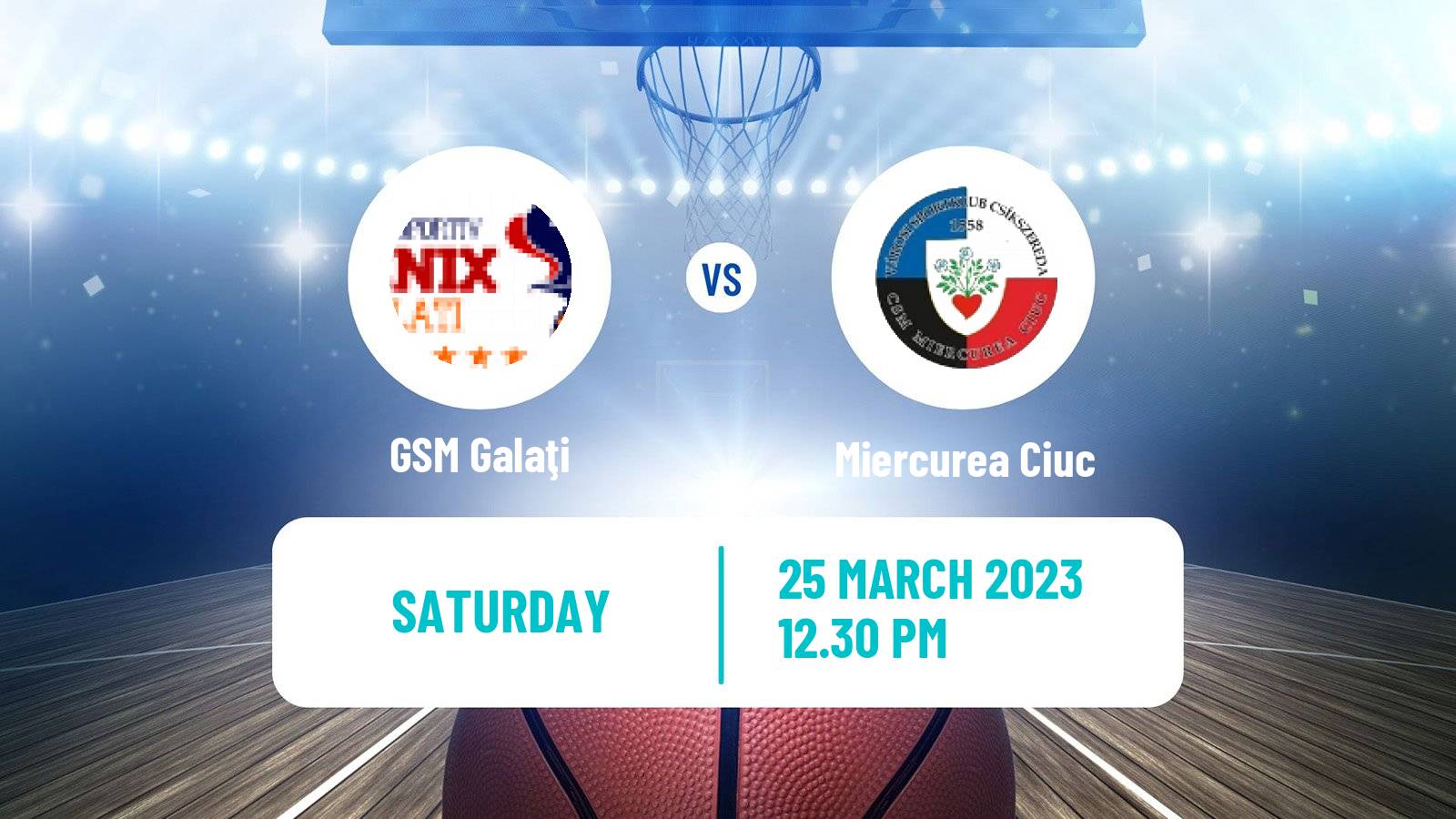 Basketball Romanian Divizia A Basketball GSM Galaţi - Miercurea Ciuc