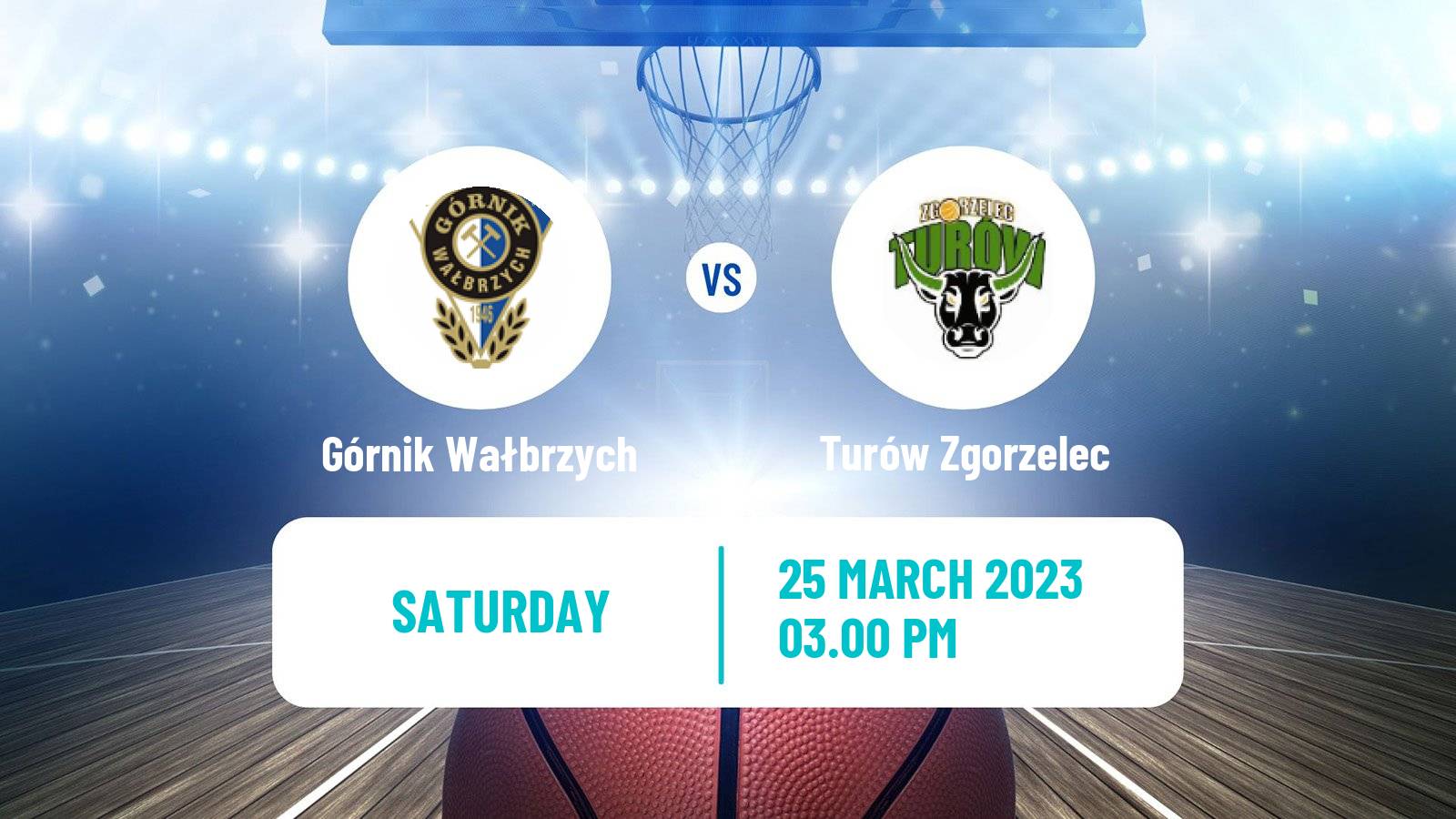 Basketball Polish 1 Liga Basketball Górnik Wałbrzych - Turów Zgorzelec