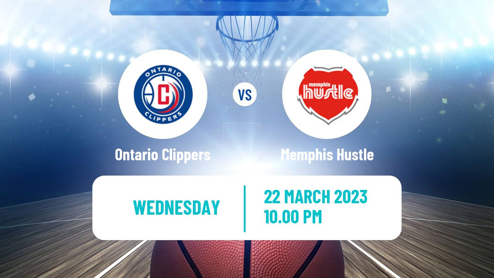 Basketball NBA G-League Ontario Clippers - Memphis Hustle