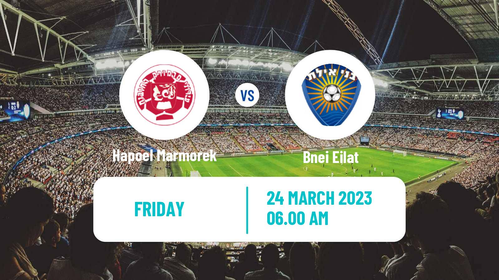 Soccer Israeli Liga Alef South Hapoel Marmorek - Bnei Eilat