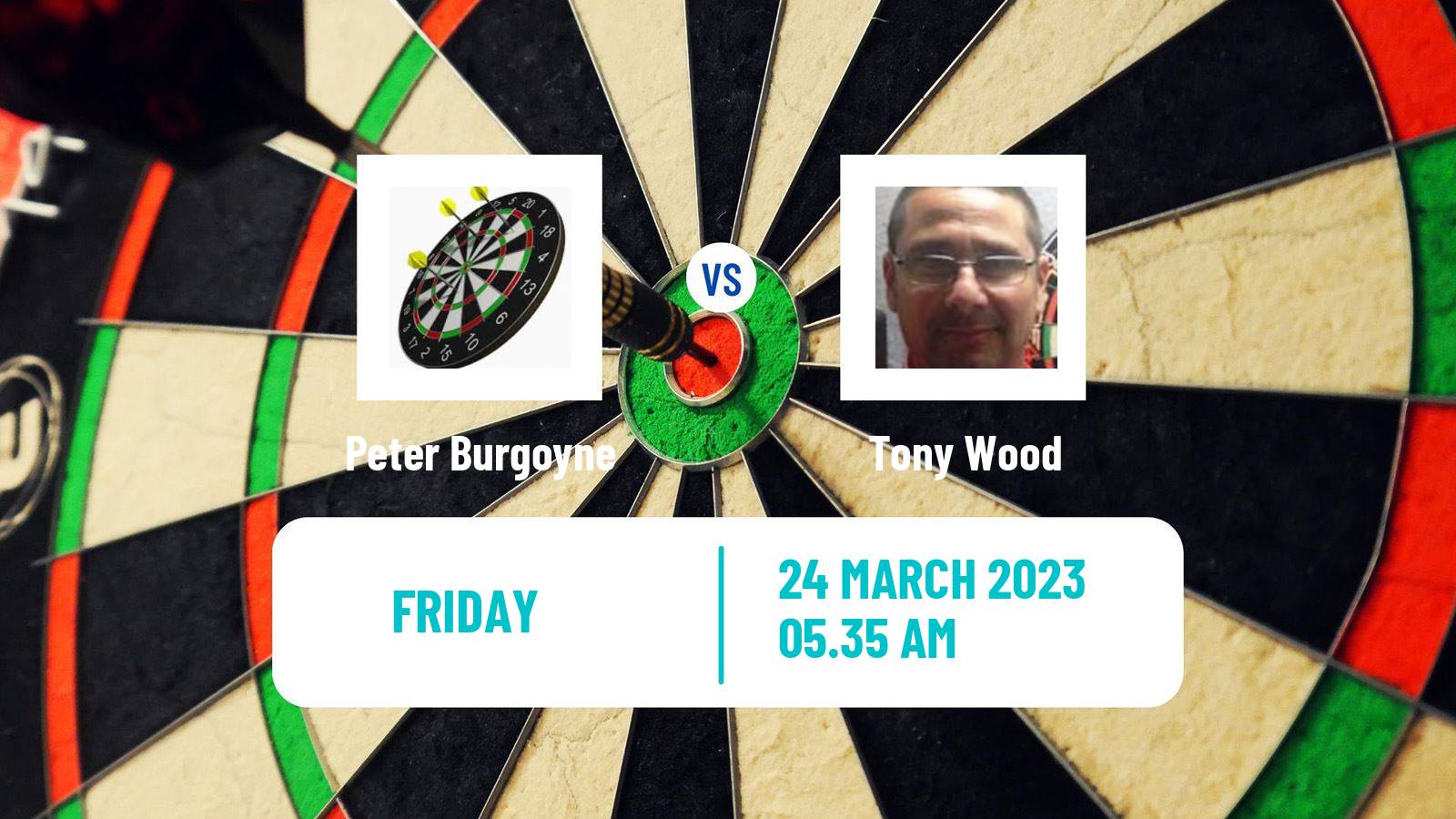 Darts Darts Peter Burgoyne - Tony Wood