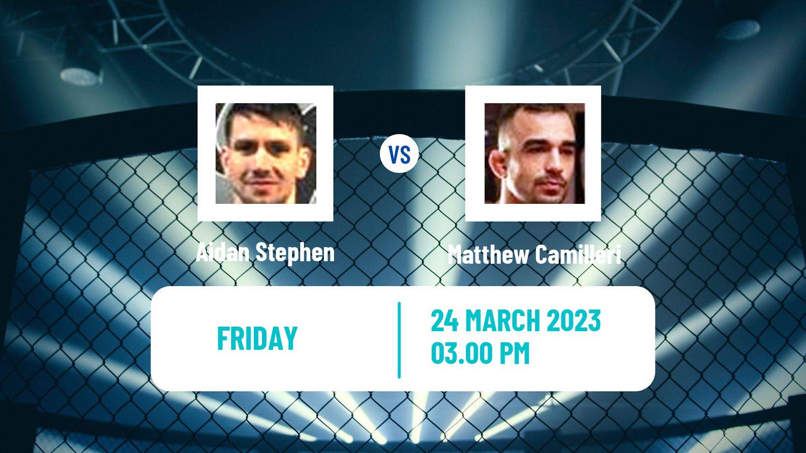 MMA MMA Aidan Stephen - Matthew Camilleri