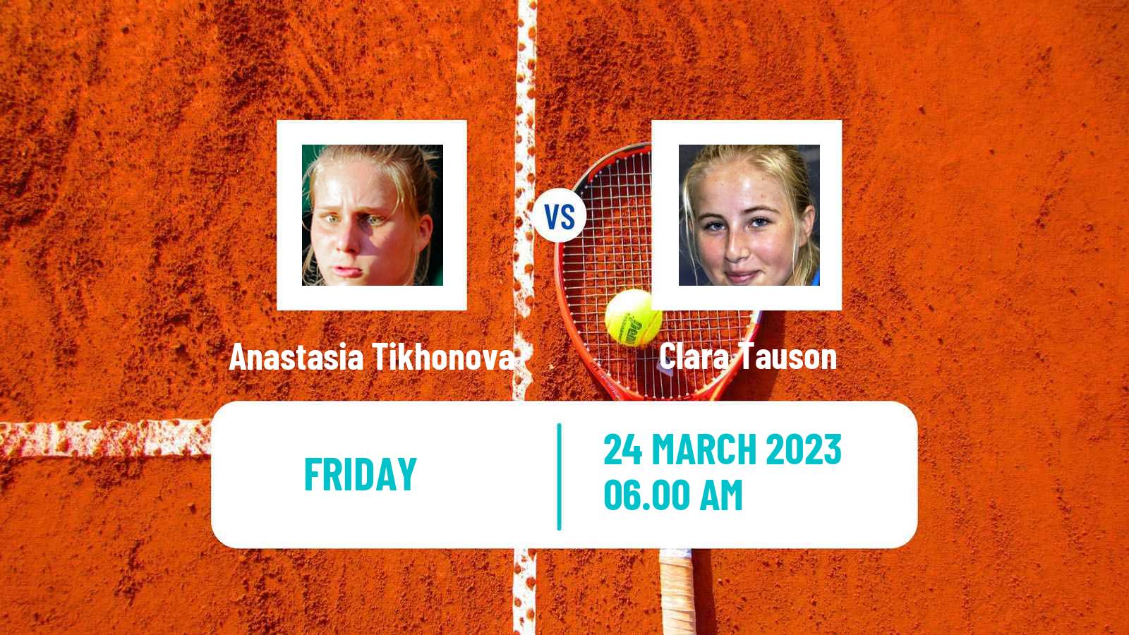Tennis ITF Tournaments Anastasia Tikhonova - Clara Tauson