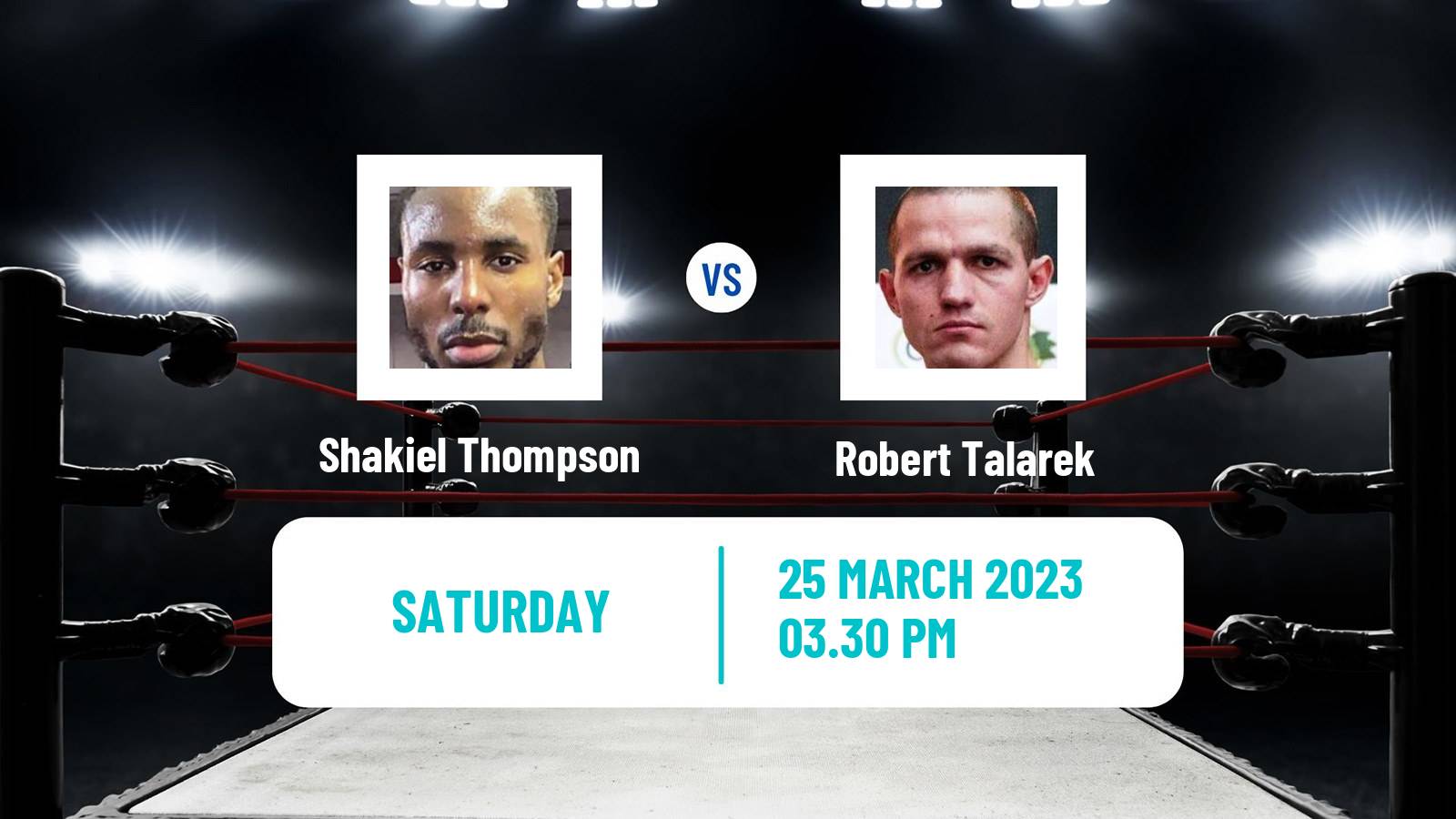 Boxing Boxing Shakiel Thompson - Robert Talarek