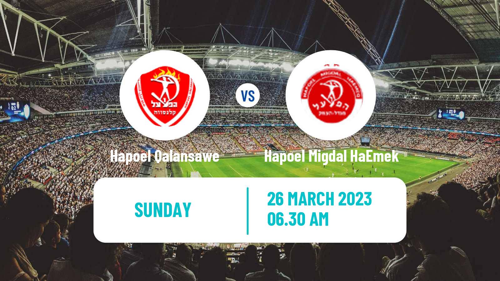 Soccer Israeli Liga Alef North Hapoel Qalansawe - Hapoel Migdal HaEmek