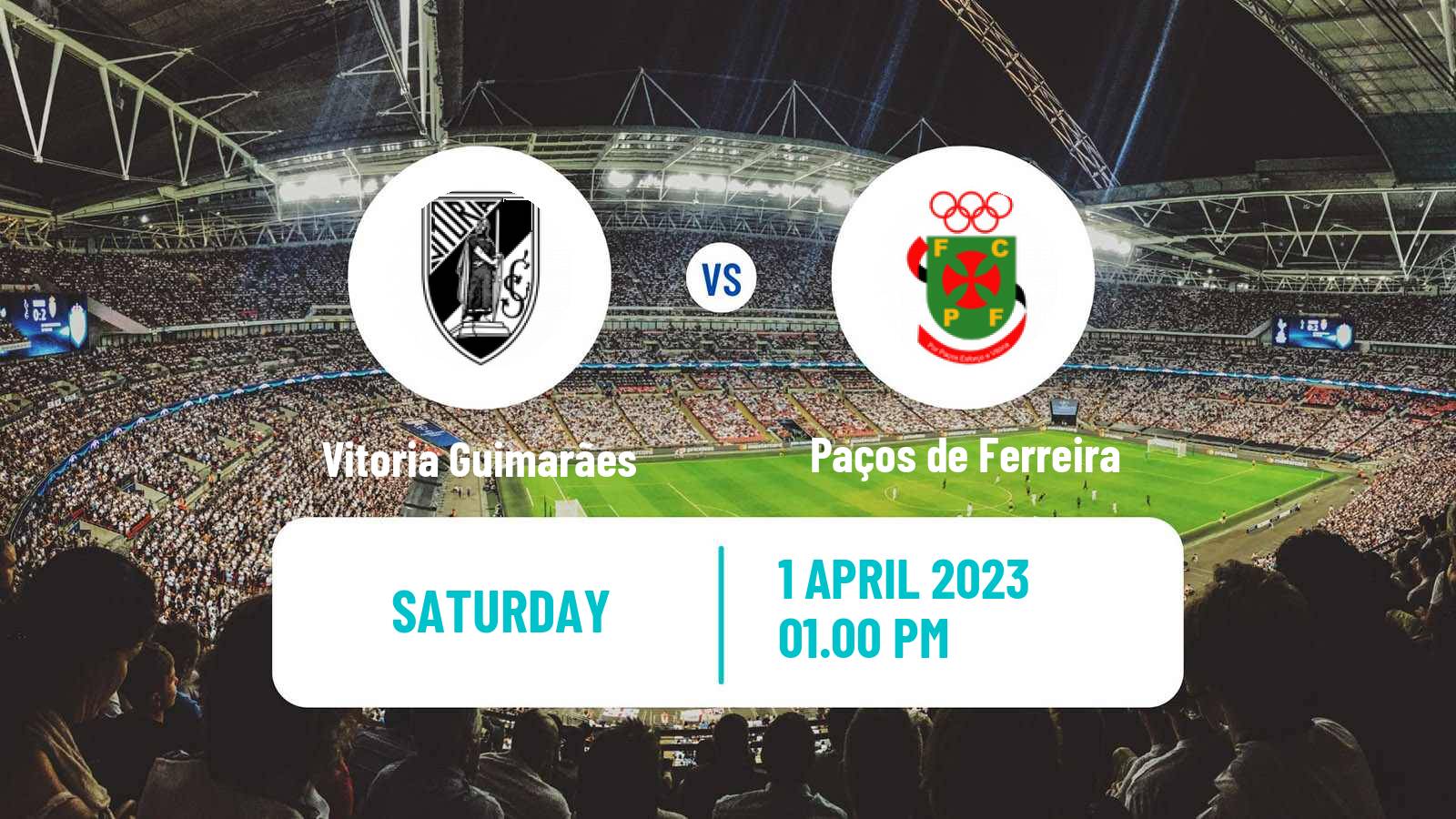 Soccer Liga Portugal Vitoria Guimarães - Paços de Ferreira