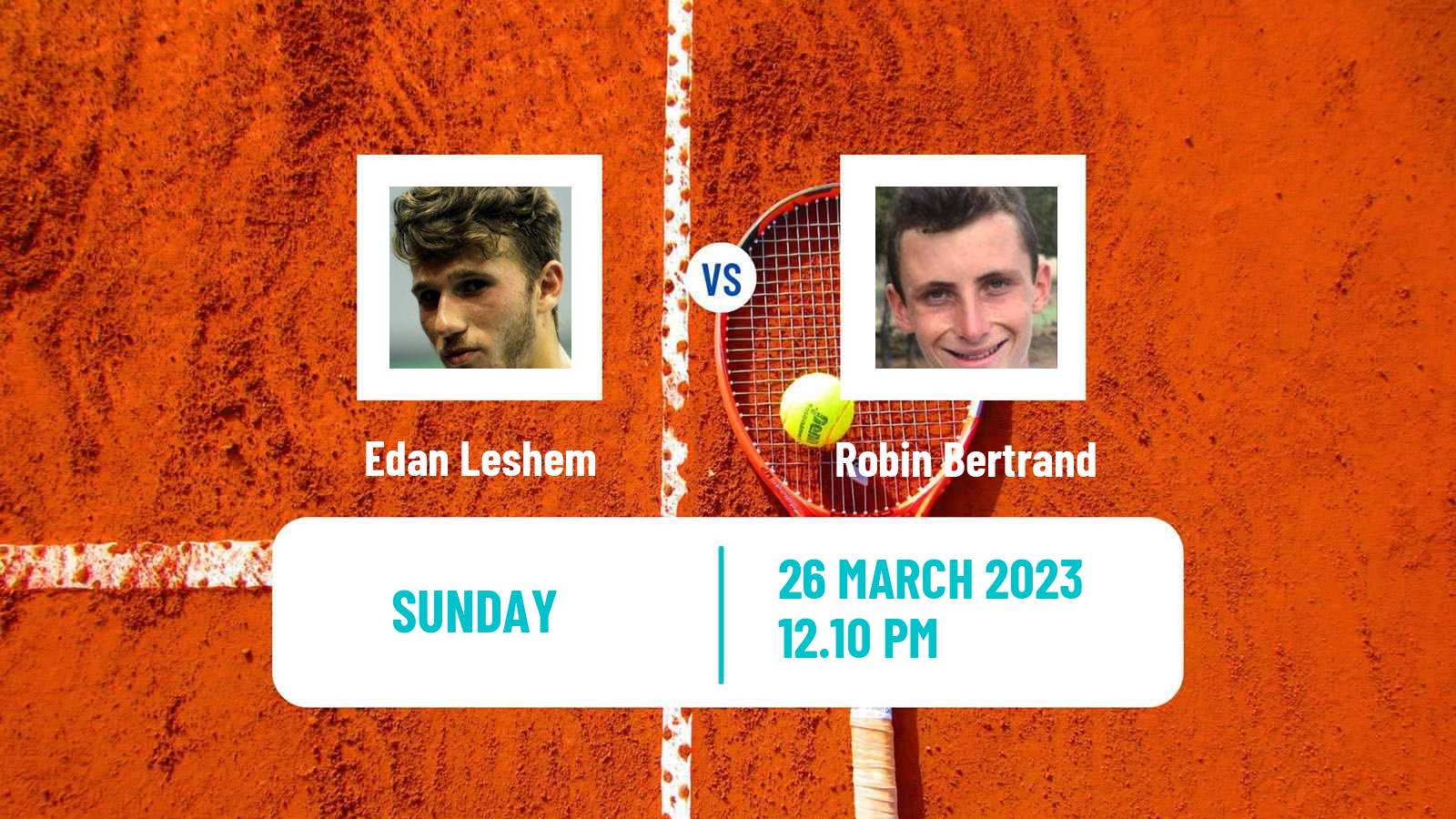 Tennis ATP Challenger Edan Leshem - Robin Bertrand