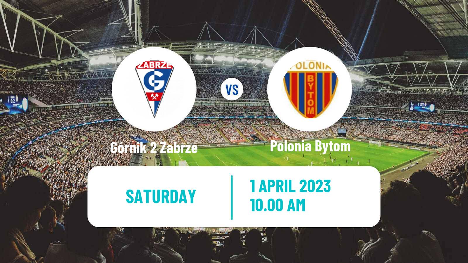 Soccer Polish Division 3 - Group III Górnik 2 Zabrze - Polonia Bytom