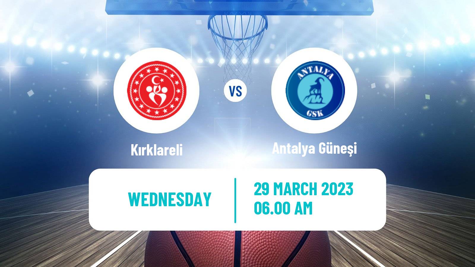 Basketball Turkish TKBL Women Kırklareli - Antalya Güneşi