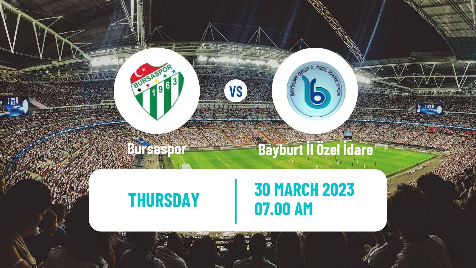 Soccer Turkish Second League White Group Bursaspor - Bayburt İl Özel İdare