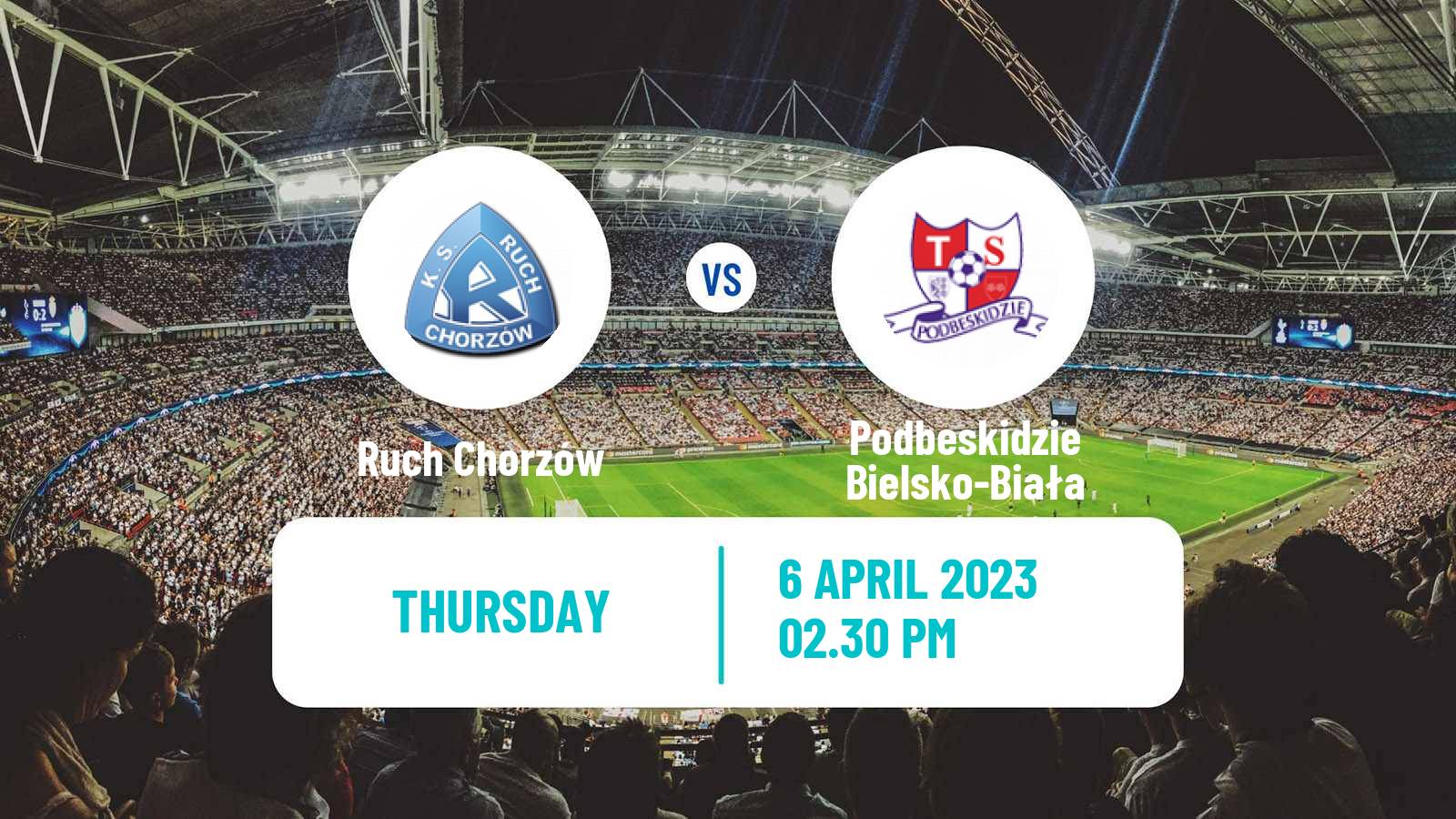 Soccer Polish Division 1 Ruch Chorzów - Podbeskidzie Bielsko-Biała