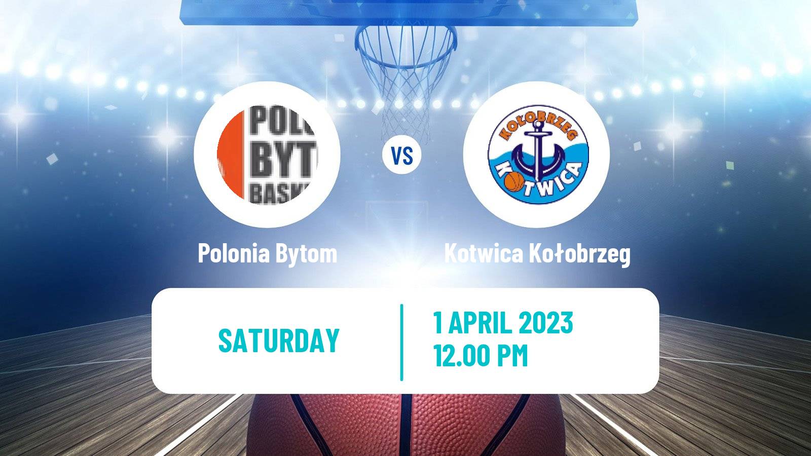 Basketball Polish 1 Liga Basketball Polonia Bytom - Kotwica Kołobrzeg