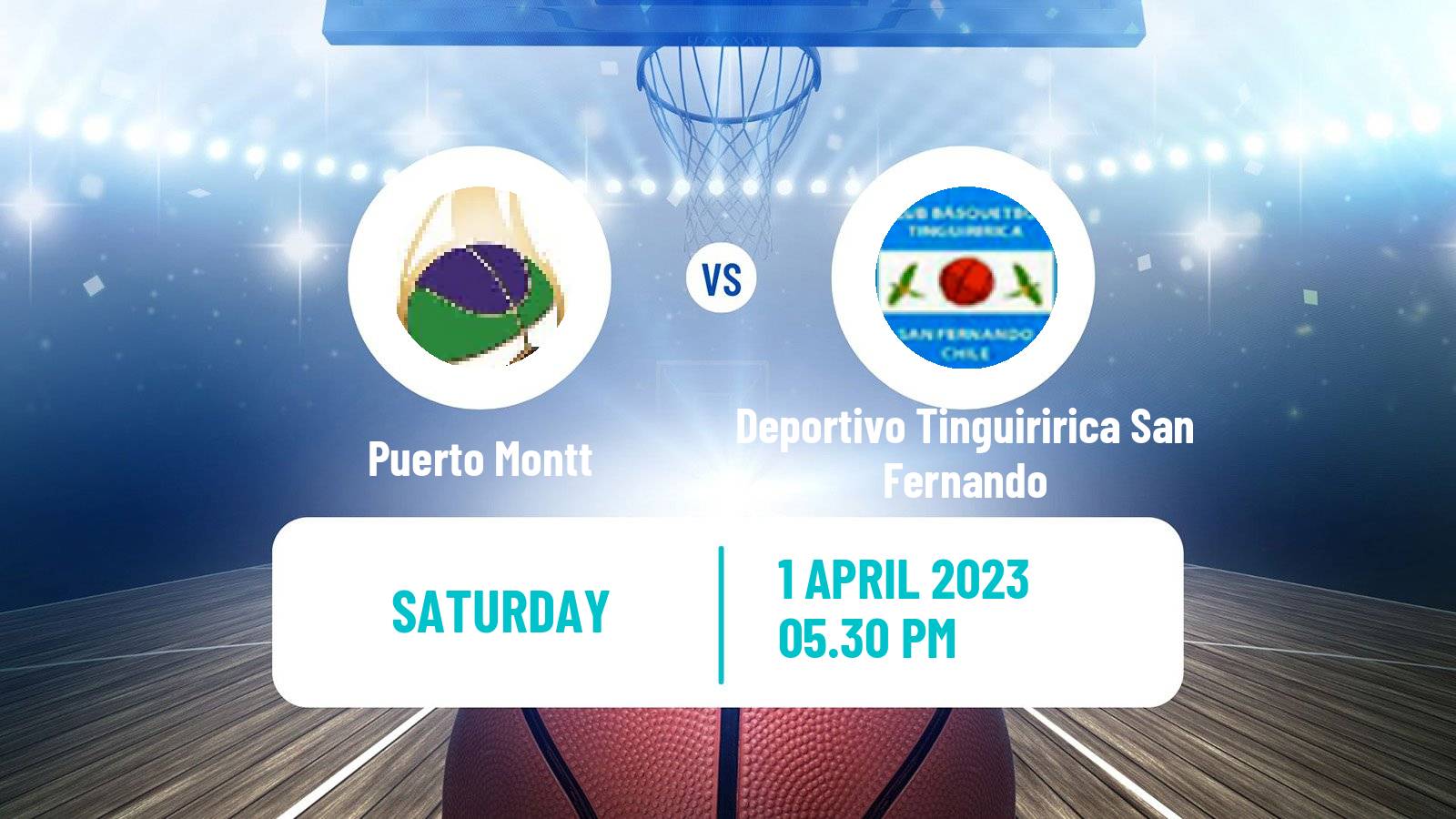 Basketball Chilean LNB Puerto Montt - Deportivo Tinguiririca San Fernando