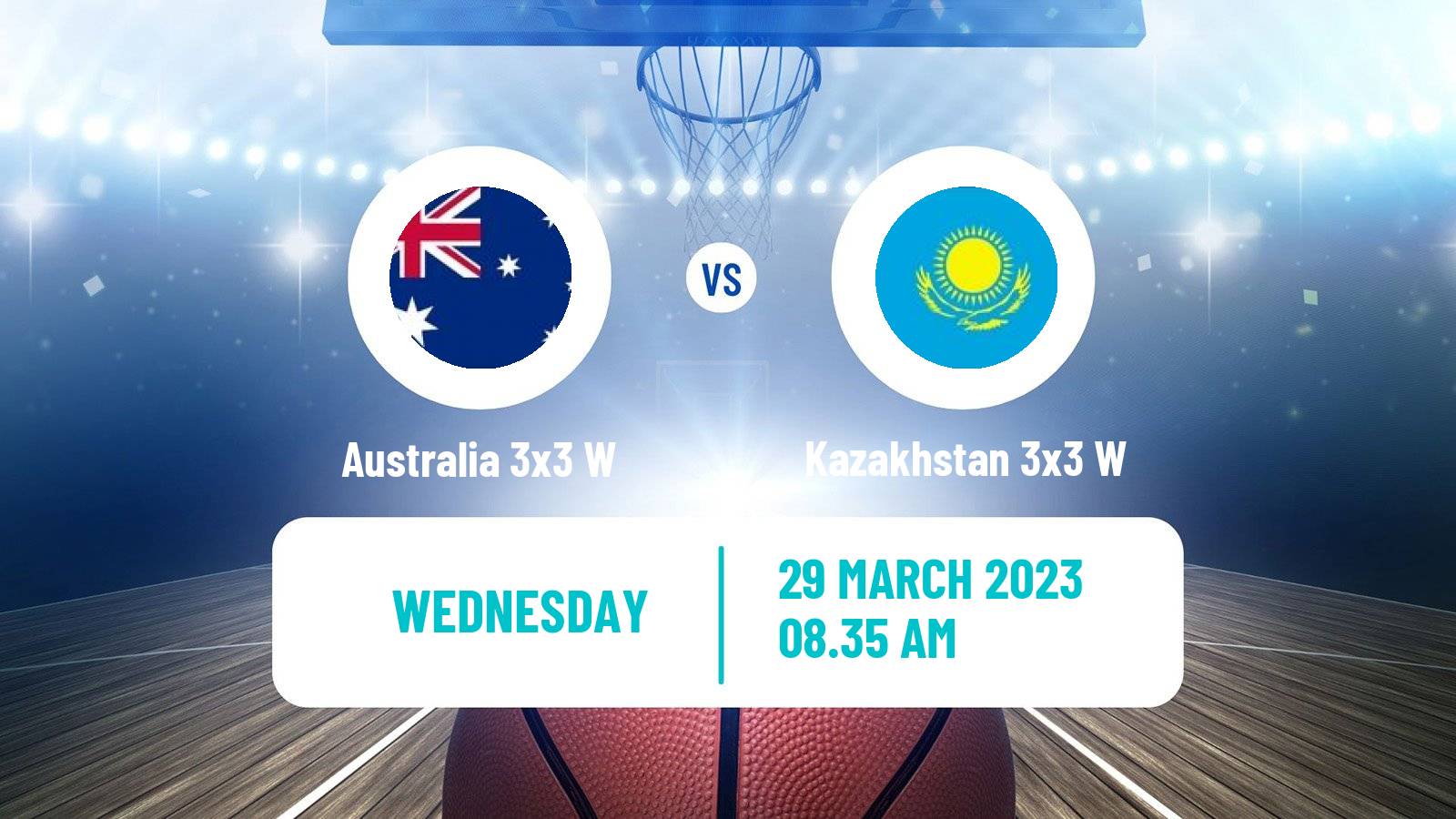 Basketball Asia Cup 3x3 Women Australia 3x3 W - Kazakhstan 3x3 W