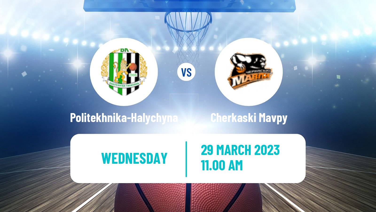 Basketball Ukrainian FBU Super League Politekhnika-Halychyna - Cherkaski Mavpy