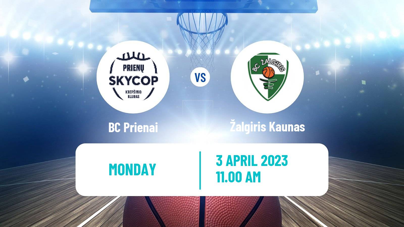 Basketball Lietuvos Krepsinio Lyga Prienai - Žalgiris Kaunas