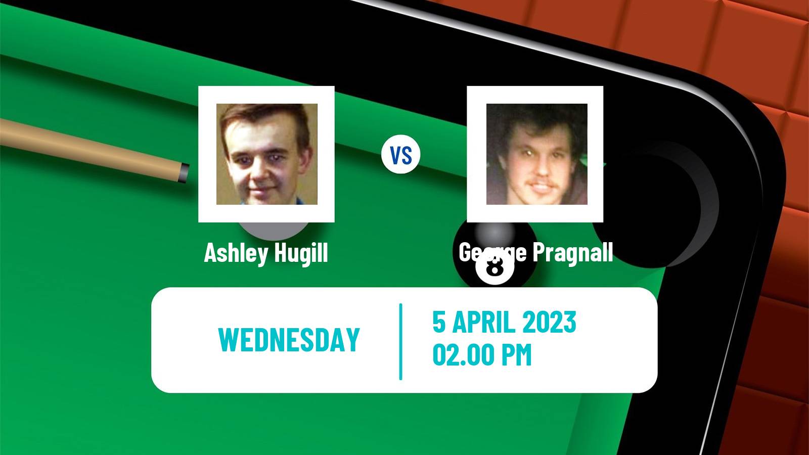 Snooker Snooker Ashley Hugill - George Pragnall