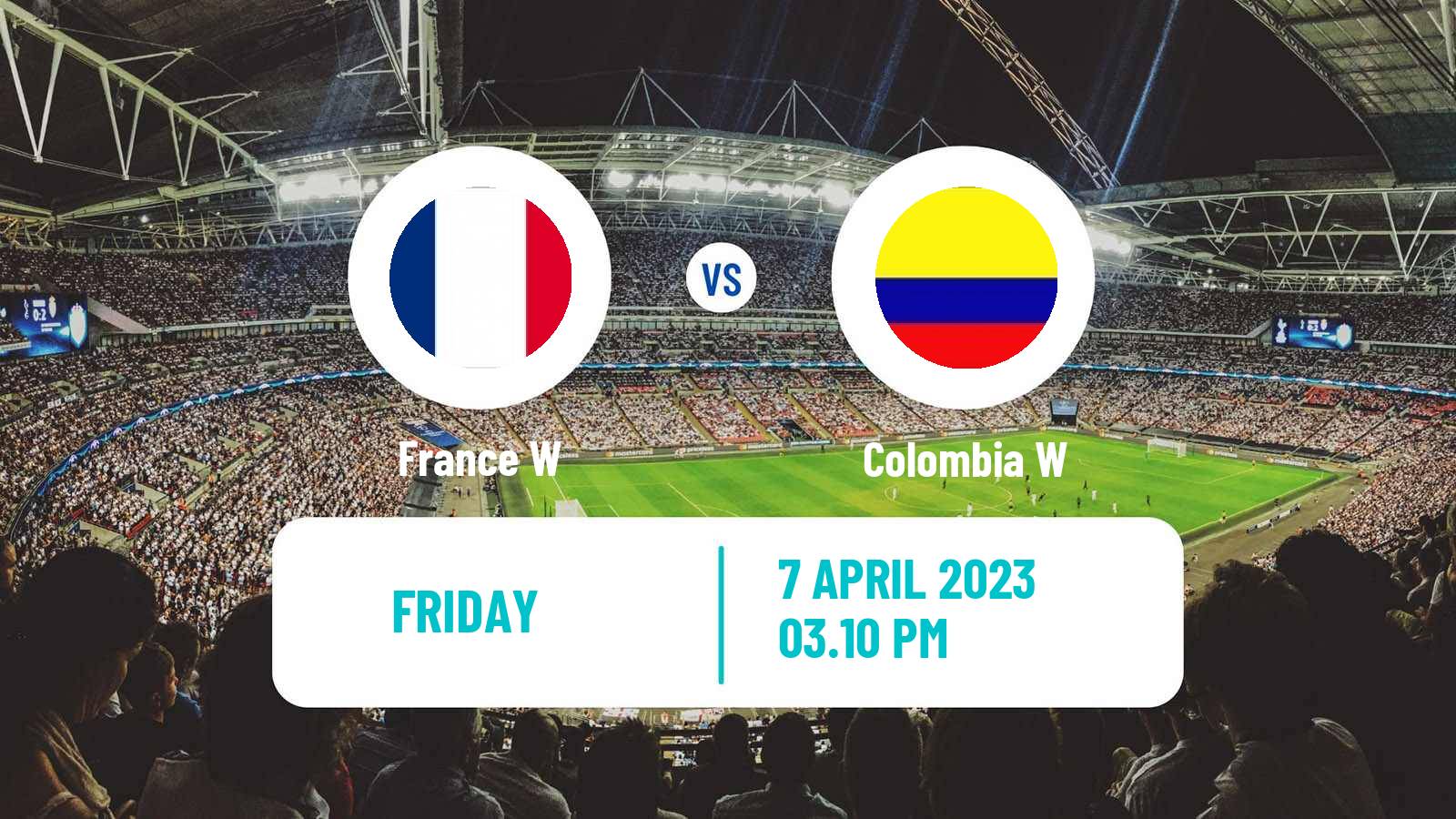 Soccer Friendly International Women France W - Colombia W