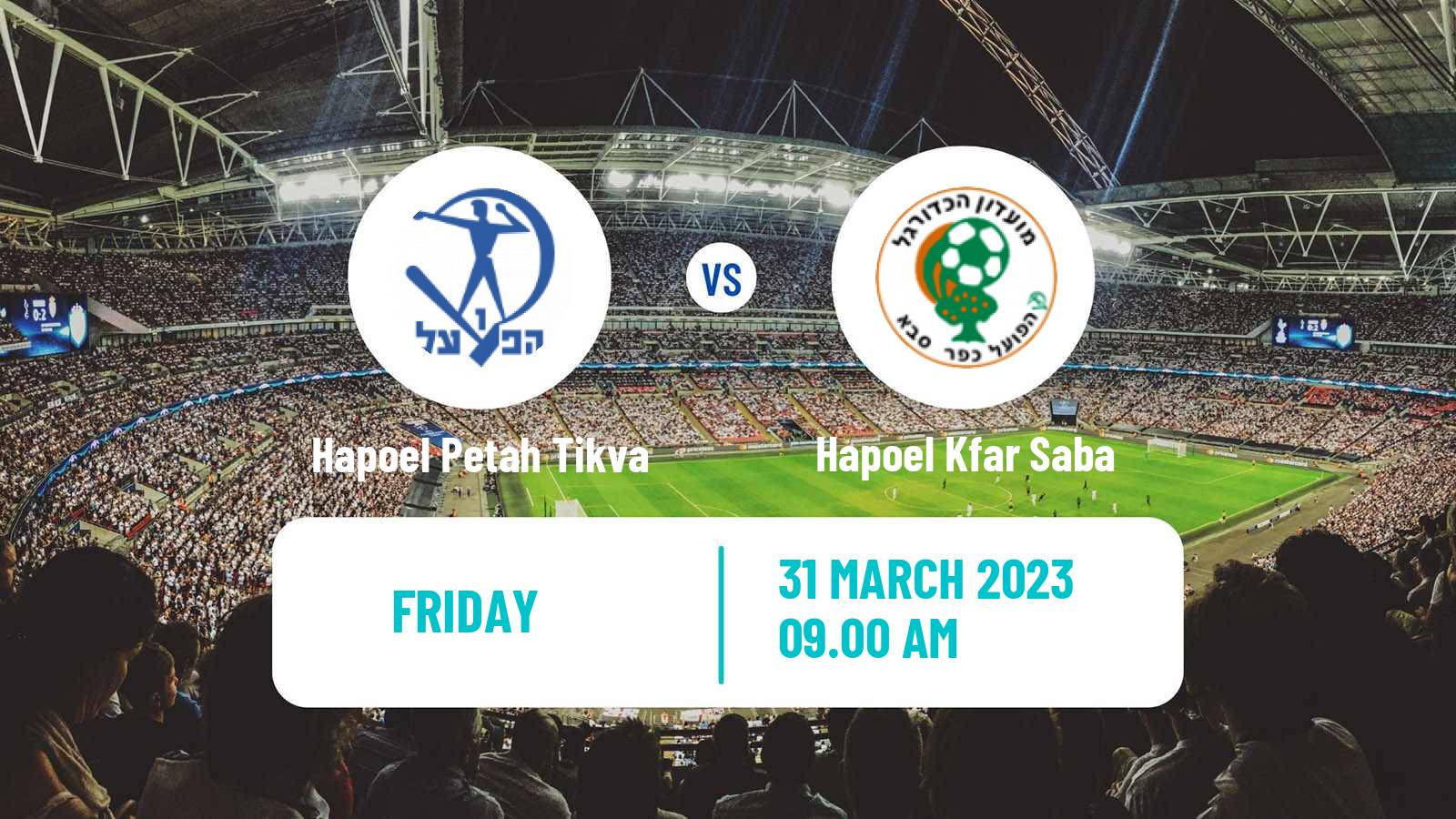 Soccer Israeli Liga Leumit Hapoel Petah Tikva - Hapoel Kfar Saba