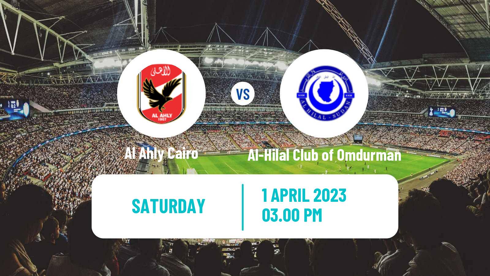 Soccer CAF Champions League Al Ahly Cairo - Al-Hilal Club of Omdurman