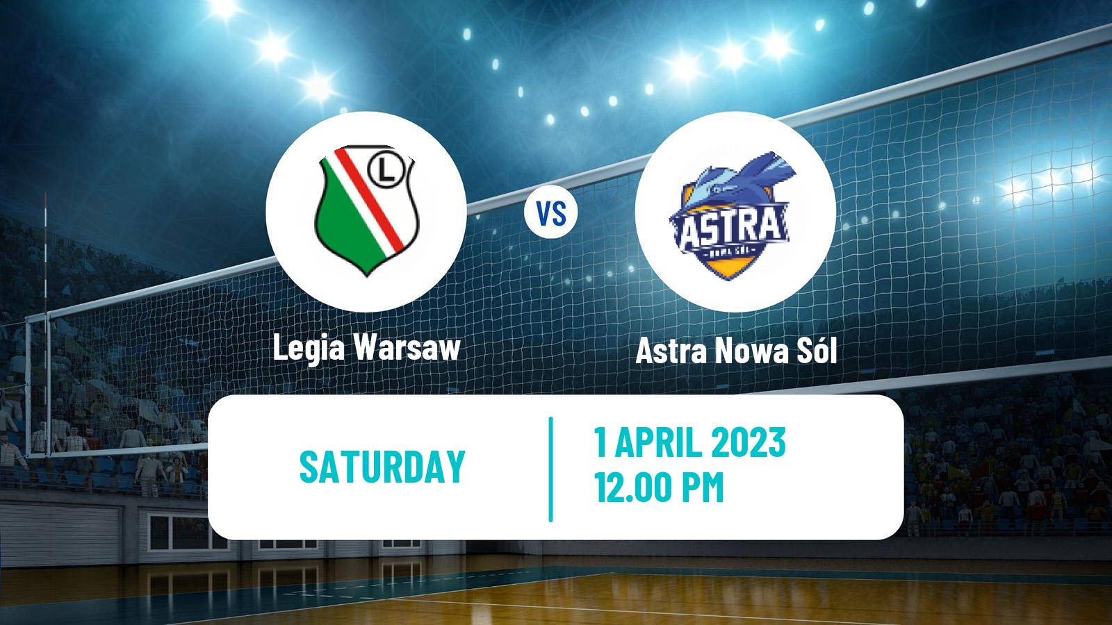 Volleyball Polish I Liga Volleyball Legia Warsaw - Astra Nowa Sól