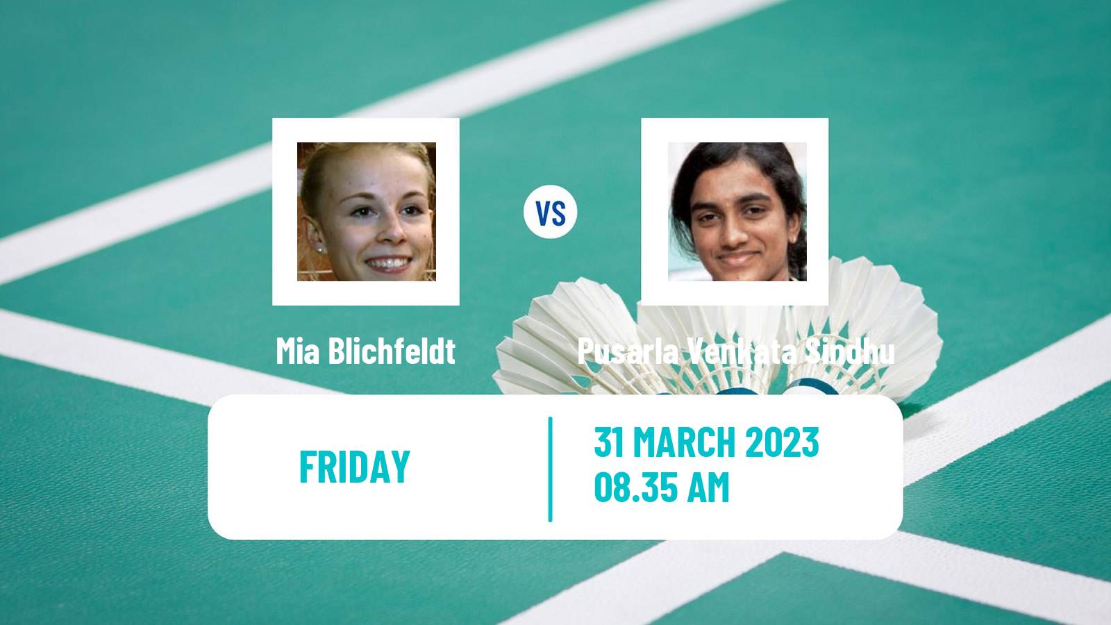 Badminton Badminton Mia Blichfeldt - Pusarla Venkata Sindhu