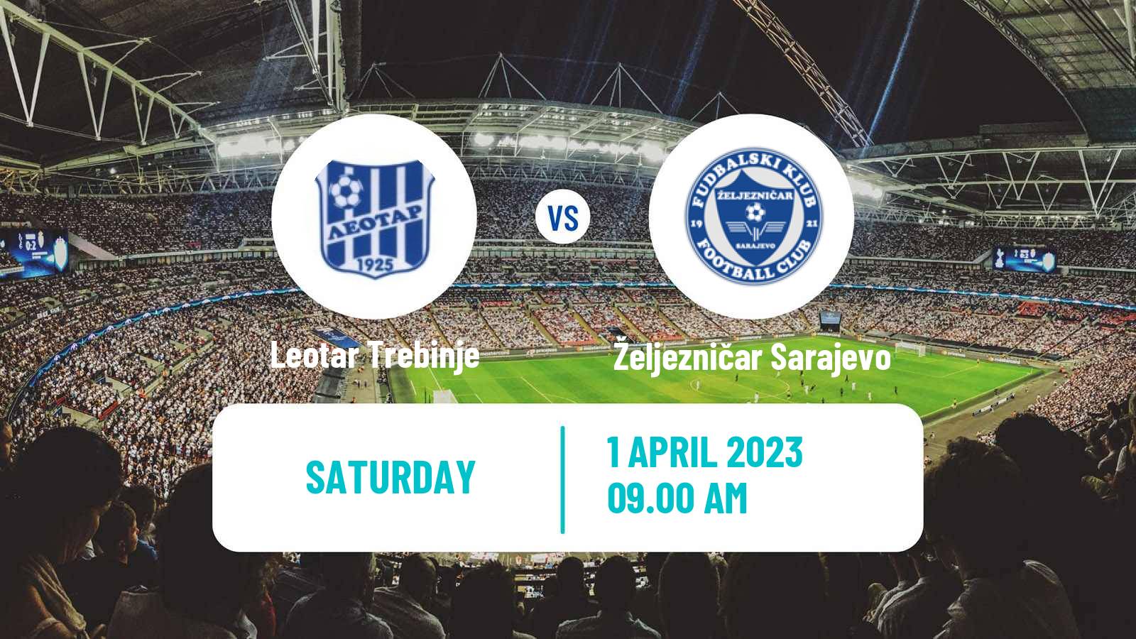 Soccer Bosnian Premier League Leotar Trebinje - Željezničar Sarajevo