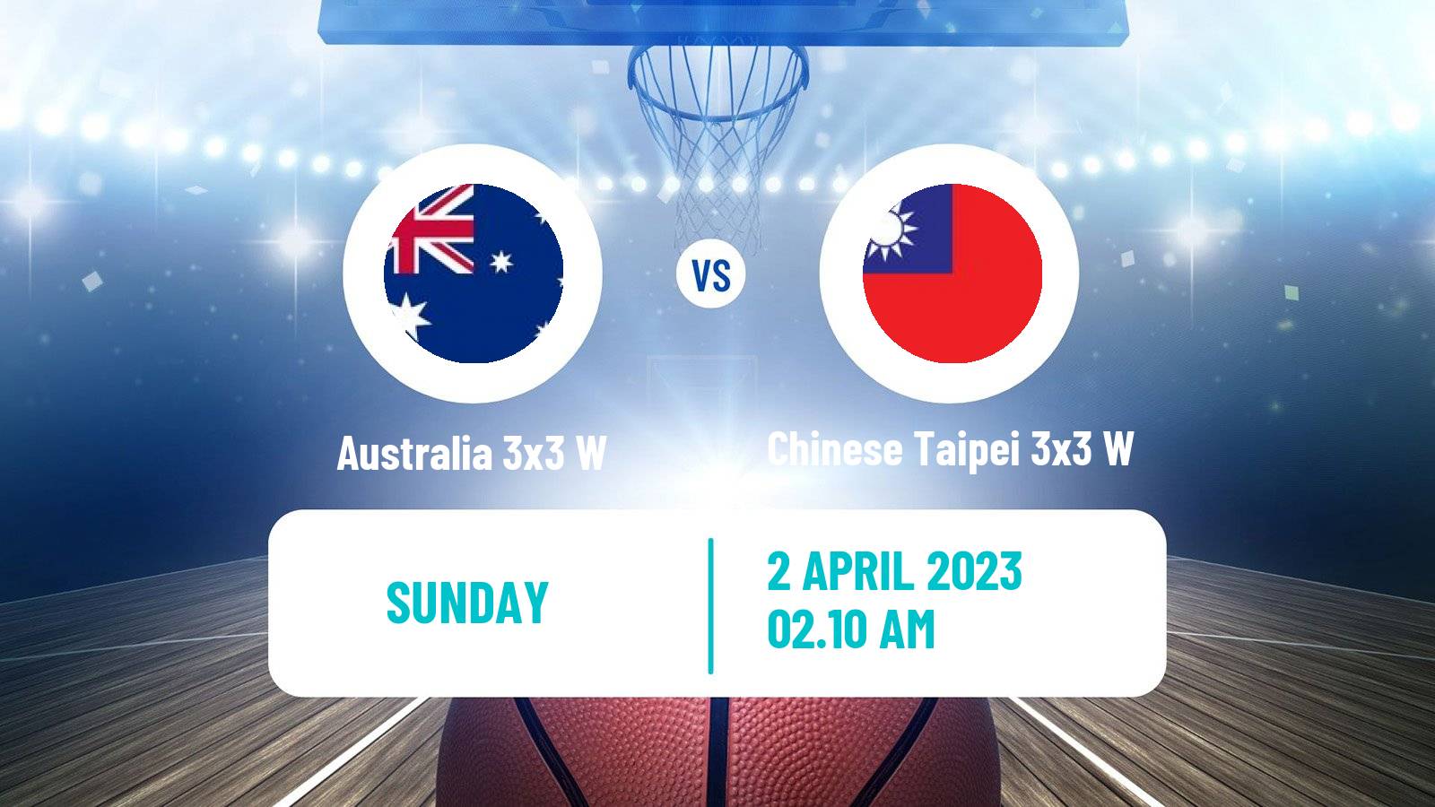 Basketball Asia Cup 3x3 Women Australia 3x3 W - Chinese Taipei 3x3 W