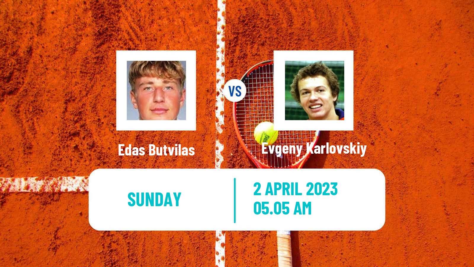 Tennis ATP Challenger Edas Butvilas - Evgeny Karlovskiy