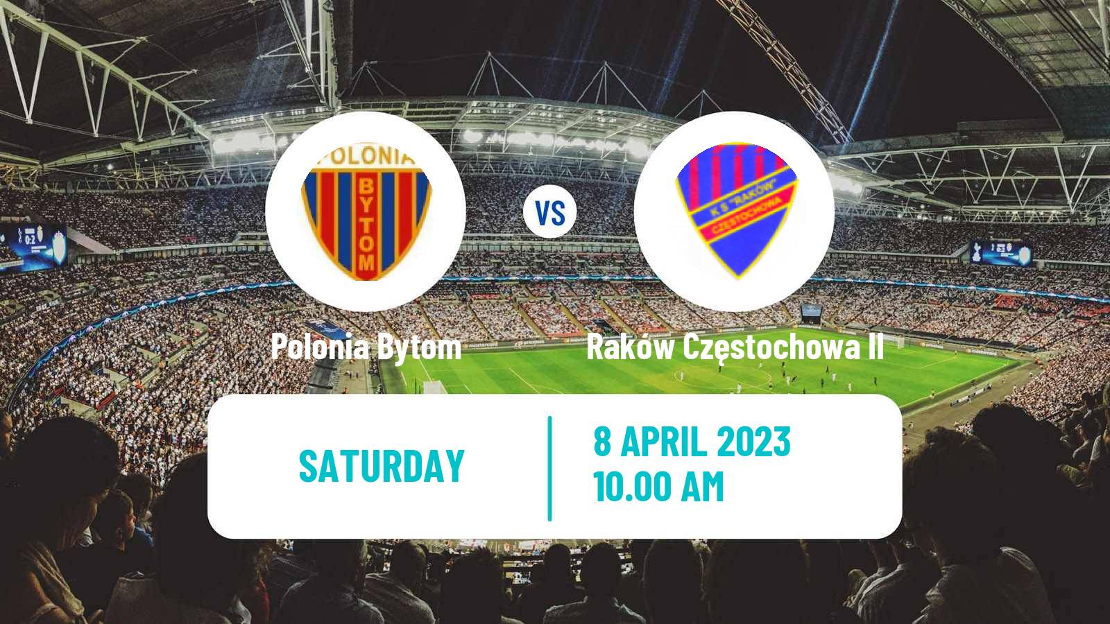 Soccer Polish Division 3 - Group III Polonia Bytom - Raków Częstochowa II