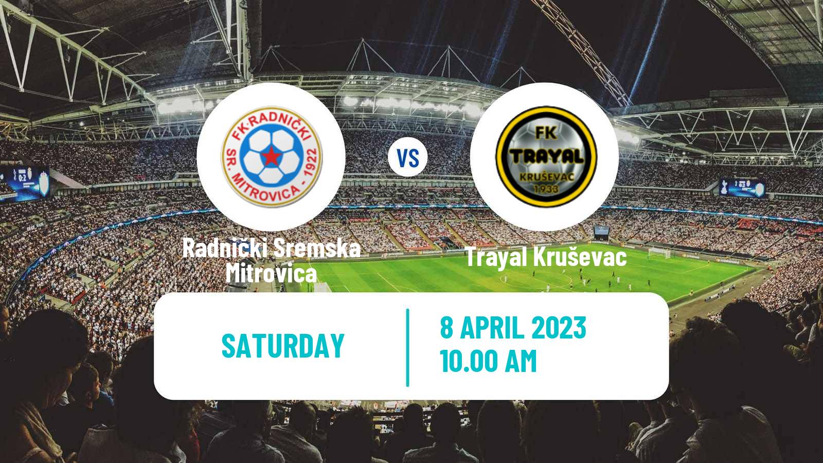 Soccer Serbian Prva Liga Radnički Sremska Mitrovica - Trayal Kruševac