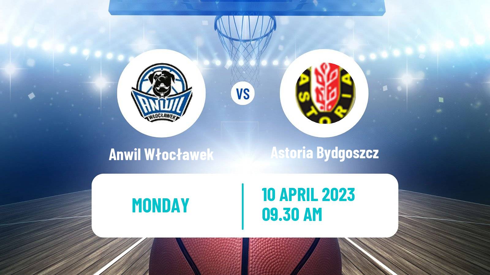 Basketball Polish Basket Liga Anwil Włocławek - Astoria Bydgoszcz