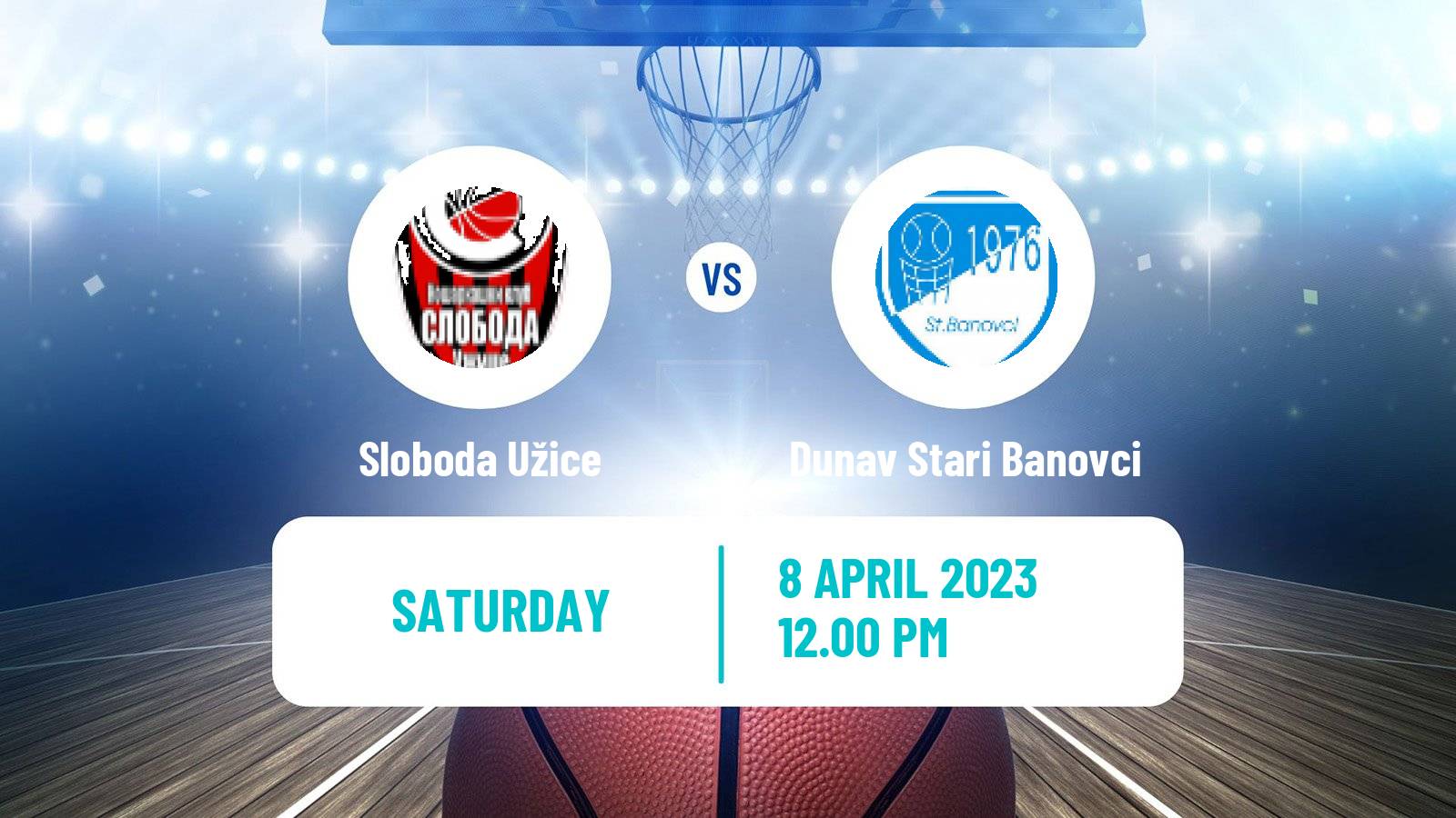 Basketball Serbian First League Basketball Sloboda Užice - Dunav Stari Banovci