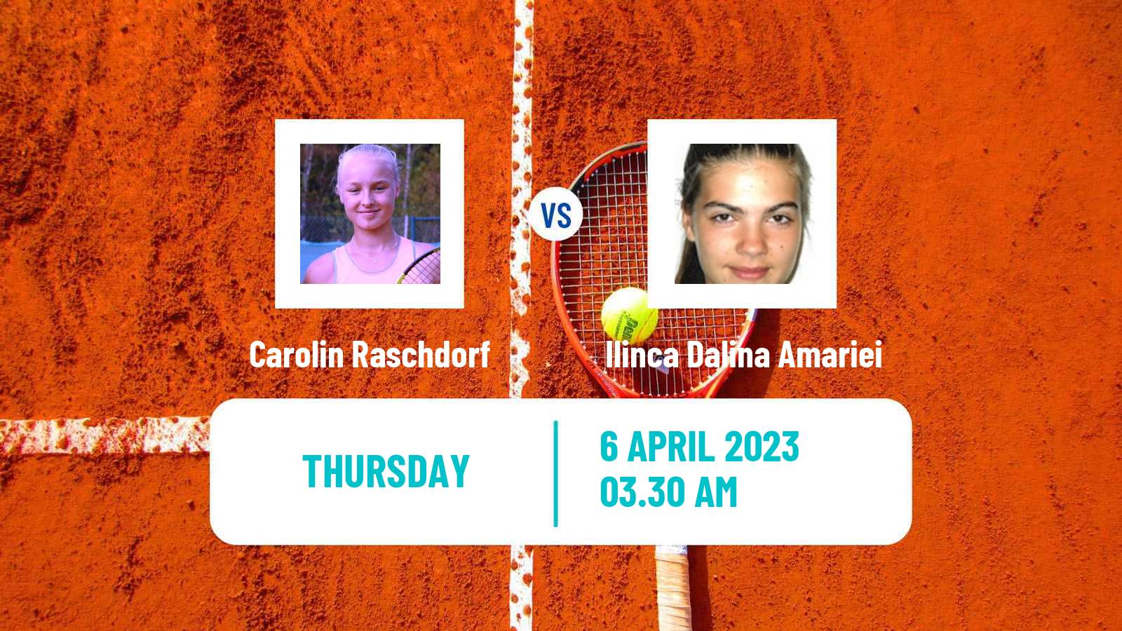 Tennis ITF Tournaments Carolin Raschdorf - Ilinca Dalina Amariei