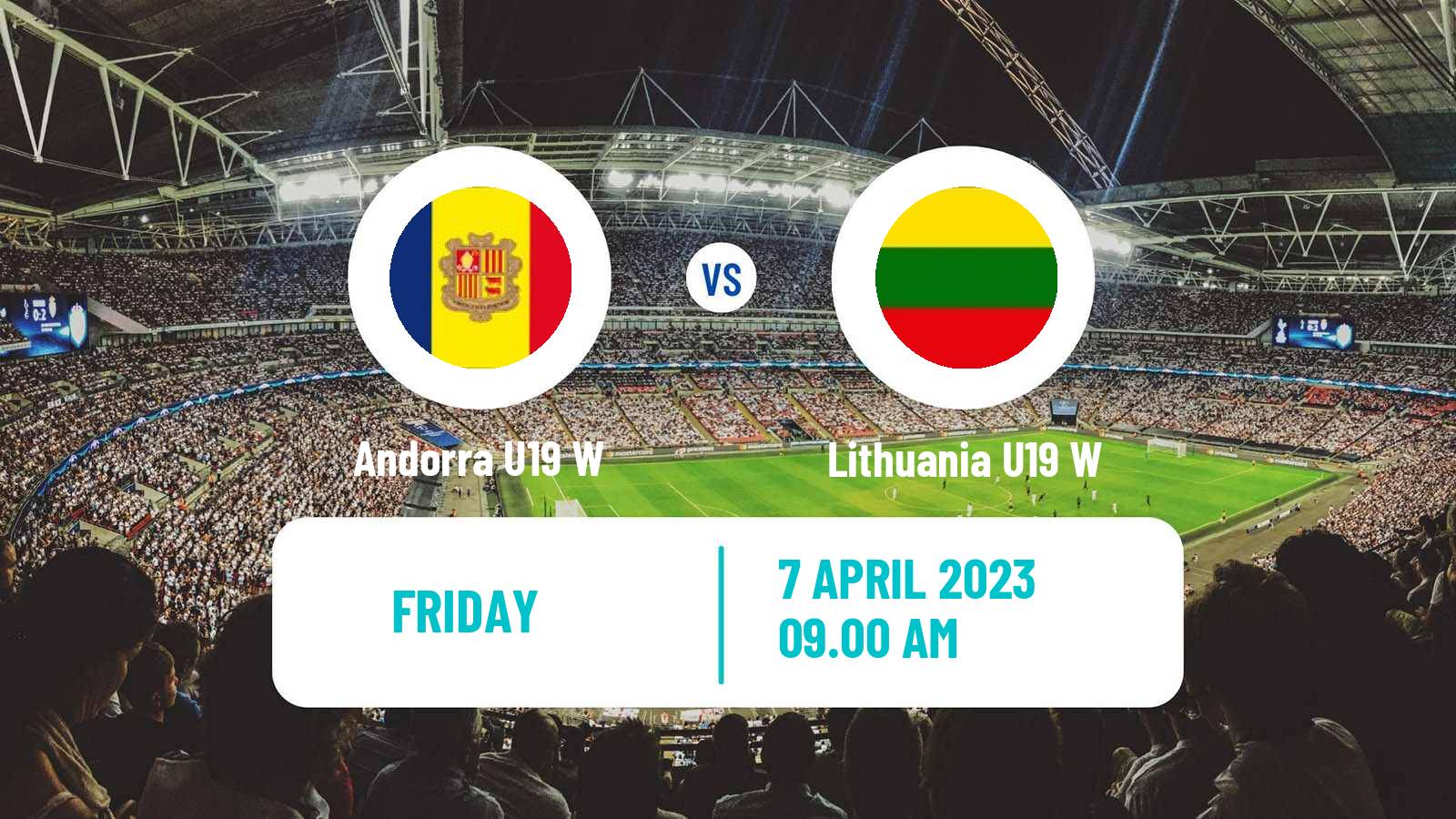 Soccer UEFA Euro U19 Women Andorra U19 W - Lithuania U19 W
