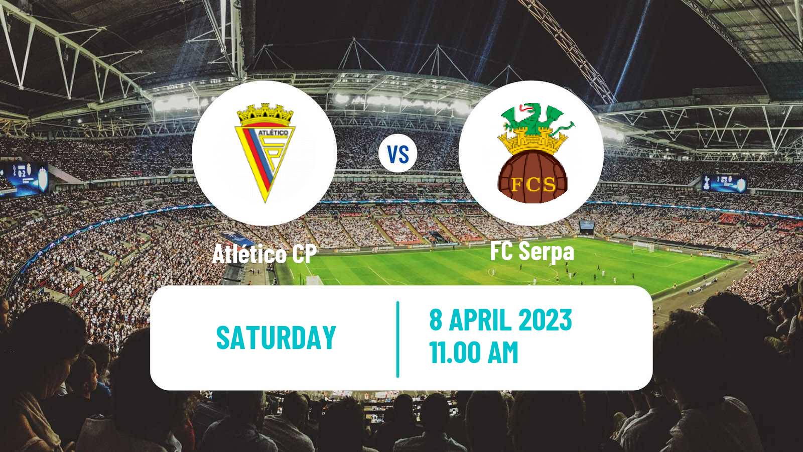 Soccer Campeonato de Portugal Atlético CP - Serpa