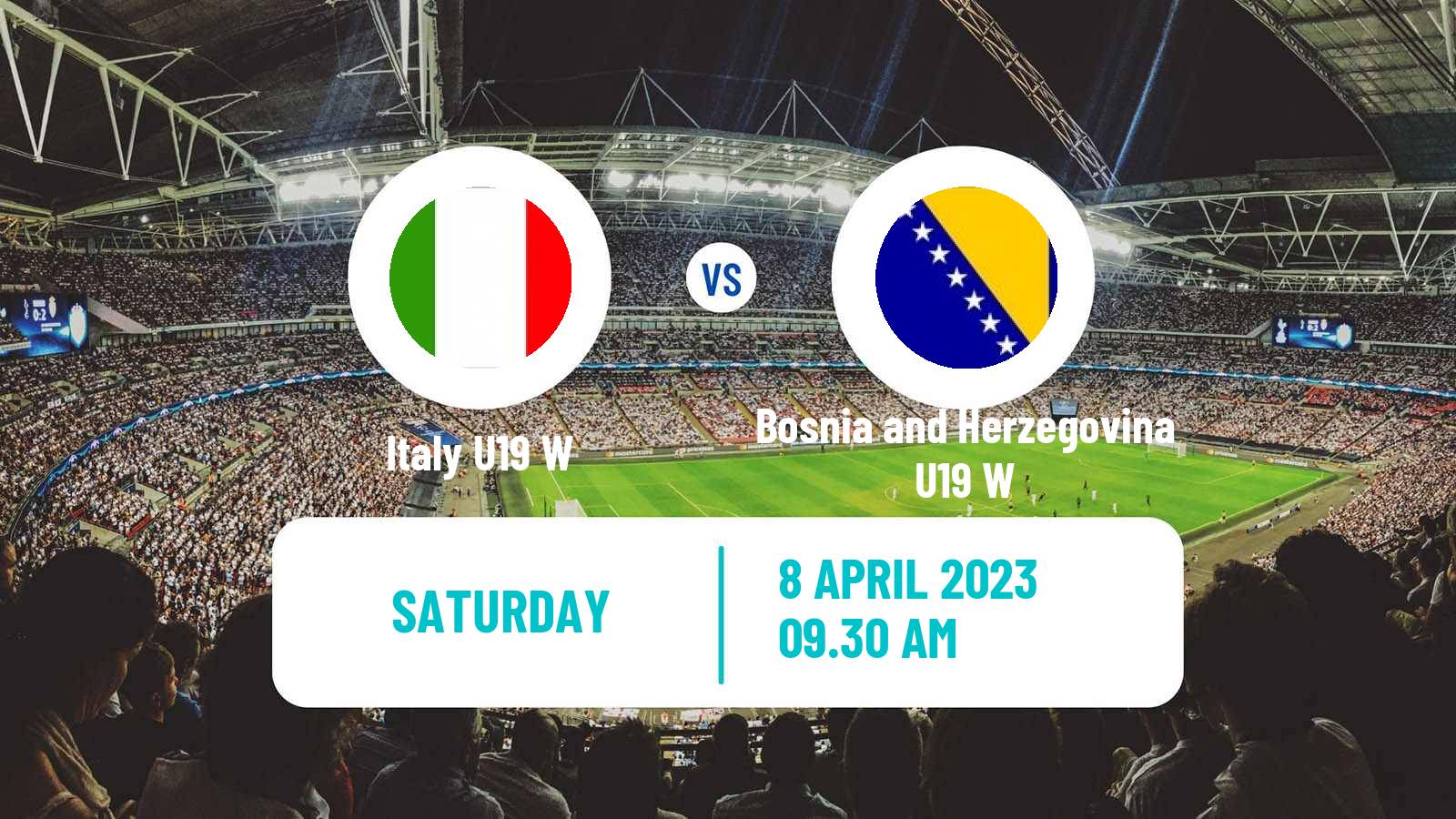 Soccer UEFA Euro U19 Women Italy U19 W - Bosnia and Herzegovina U19 W