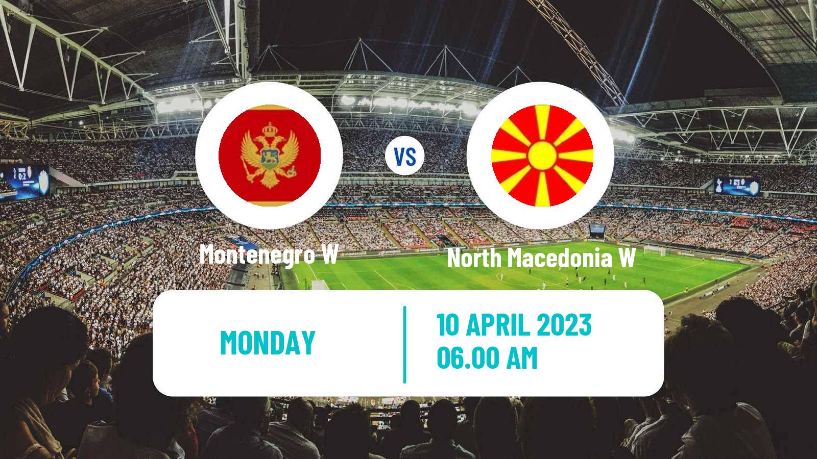 Soccer Friendly International Women Montenegro W - North Macedonia W