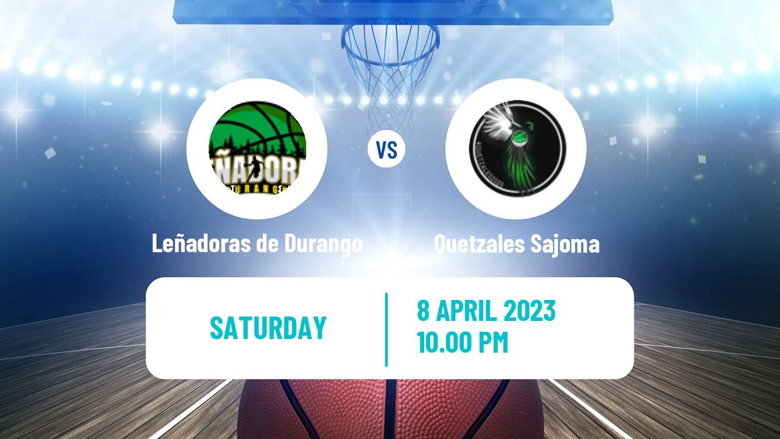 Basketball Mexican LMBPF Women Leñadoras de Durango - Quetzales Sajoma