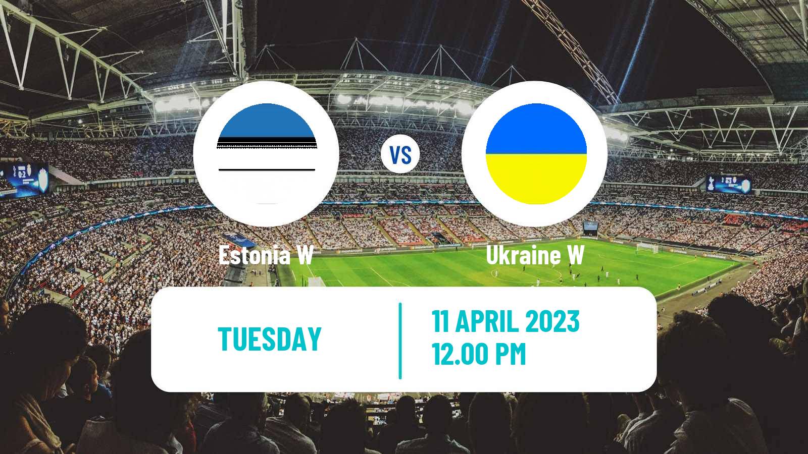 Soccer Friendly International Women Estonia W - Ukraine W