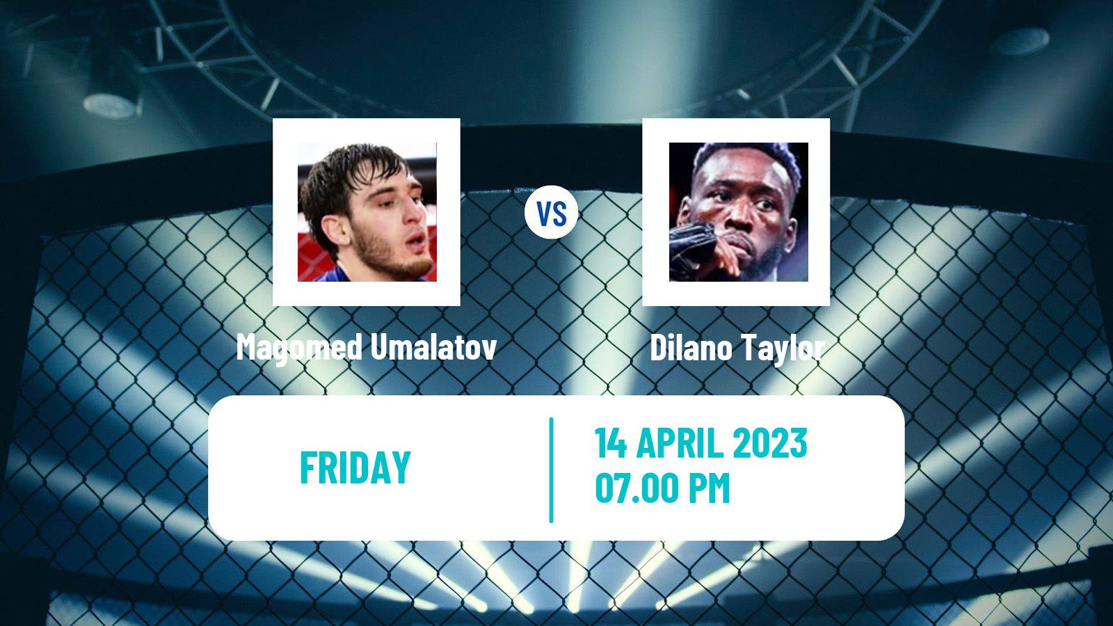 MMA MMA Magomed Umalatov - Dilano Taylor