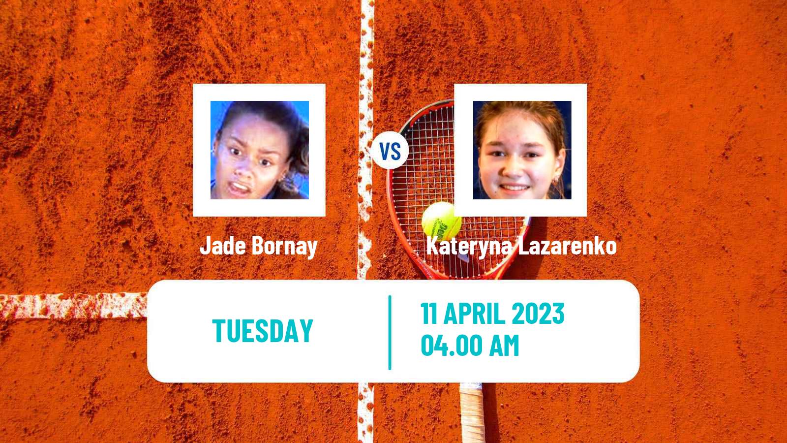 Tennis ITF Tournaments Jade Bornay - Kateryna Lazarenko