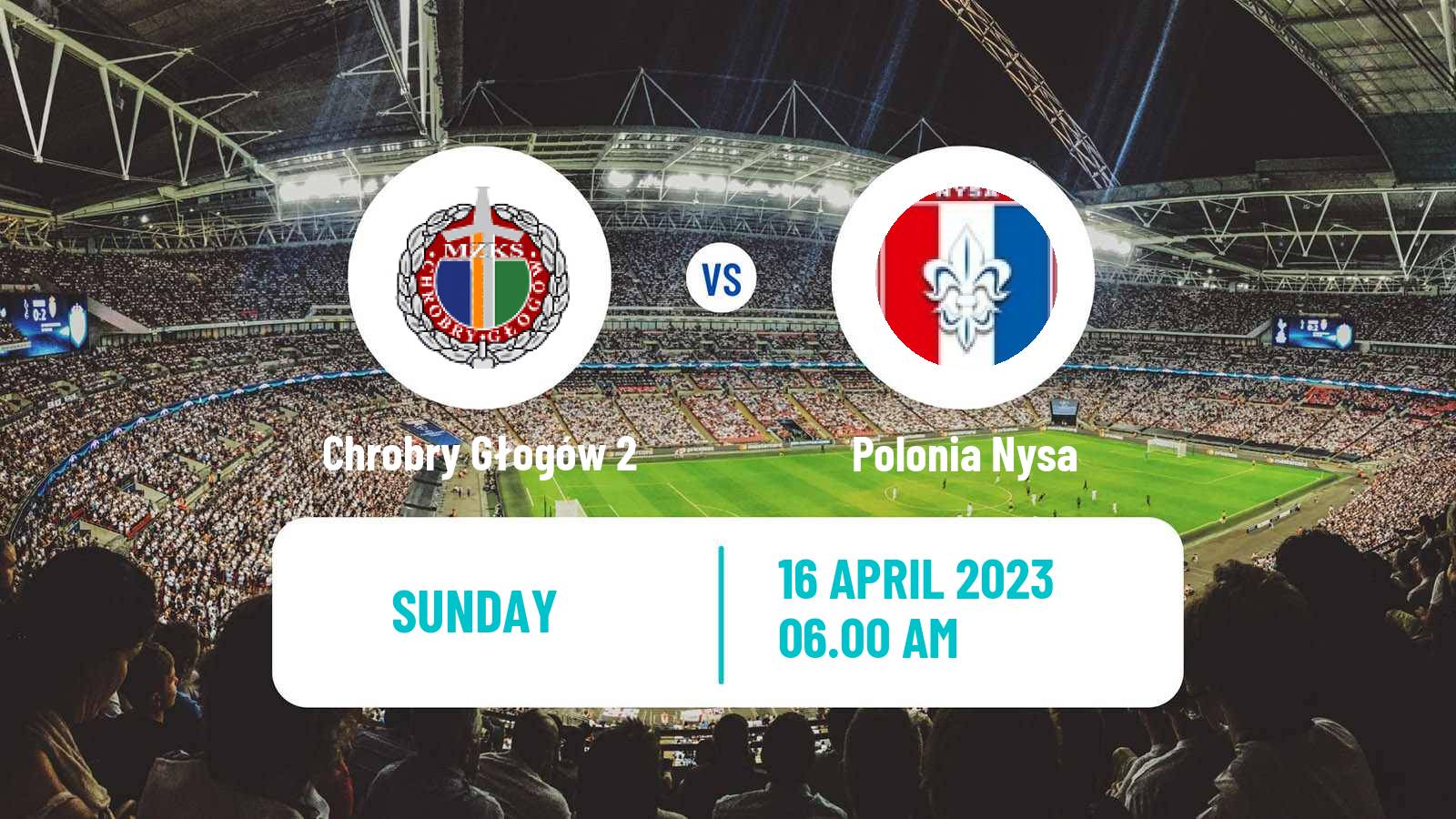 Soccer Polish Division 3 - Group III Chrobry Głogów 2 - Polonia Nysa