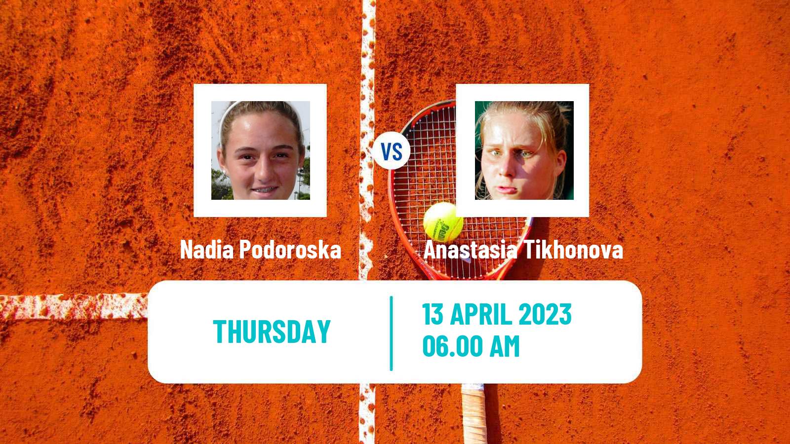 Tennis ITF Tournaments Nadia Podoroska - Anastasia Tikhonova